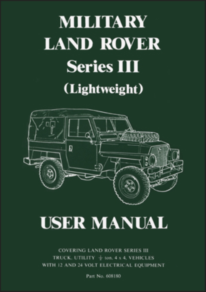 Military Land Rover Series III Lightweight Official User Manual Service Repair